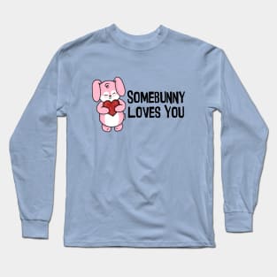 Somebunny Loves You Long Sleeve T-Shirt